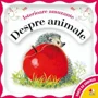 Despre animale - Carte cu surprize