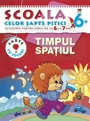 Timpul, spatiul 6-7 ani foto