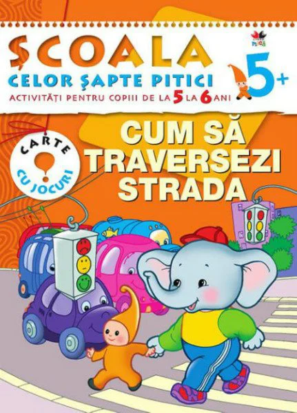 Cum sa traversezi strada 5-6 ani foto