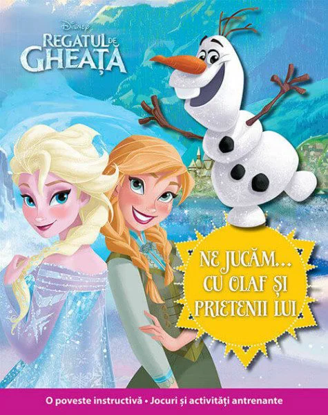 Regatul de gheata. Ne jucam cu Olaf si prietenii lui foto