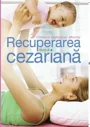 Recuperarea dupa cezariana foto