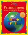Primul meu atlas geografic ilustrat