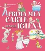 Prima mea carte despre igiena foto