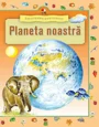 Planeta noastra. Enciclopedia prescolarului foto