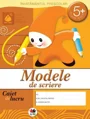 Modele de scriere grupa mare (5+ ani) foto