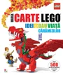 Marea carte Lego. Idei ce dau viata caramizilor tale foto