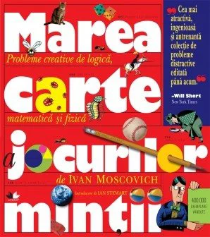 Marea carte a jocurilor mintii (matematica si fizica) foto