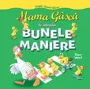 Mama Gasca te invata Bunele maniere (carton) foto
