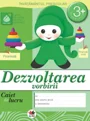 Dezvoltarea vorbirii grupa mica (3+ ani)