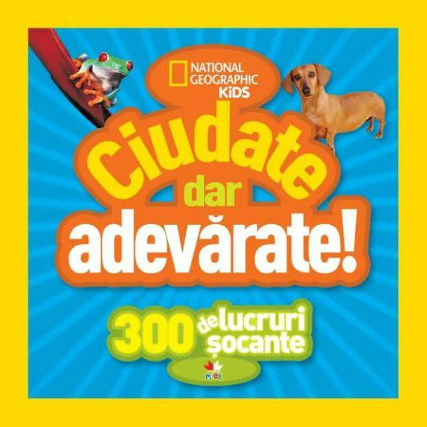 Ciudate dar adevarate 300 de lucruri socante