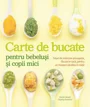 Carte de bucate pentru bebelusi si copii mici foto