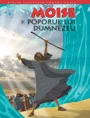 Biblia pentru copii 3. Moise si poporul lui Dumnezeu foto