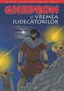 Biblia pentru copii 5. Ghedeon si vremea judecatorilor foto