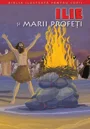 Biblia pentru copii 7. Ilie si marii profeti foto