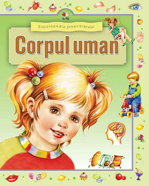 Corpul uman. Enciclopedia prescolarului foto