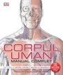 Corpul uman. Manual complet foto