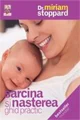 Sarcina si nasterea. Ghid practic foto