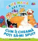 Bebe invata. Orice mama are pui. Cum il cheama poti sa-mi spui? foto