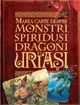Marea carte despre monstri, spiridusi, dragoni si uriasi foto