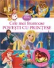 Cele mai frumoase povesti cu printese + jucarie cadou foto