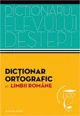Dictionar ortografic al limbii romane. Dictionarul elevului destept foto