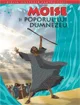 Biblia pentru copii 3. Moise si poporul lui Dumnezeu foto