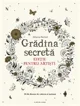 Gradina secreta. Editie pentru artisti. 20 de desene de colorat si inramat foto