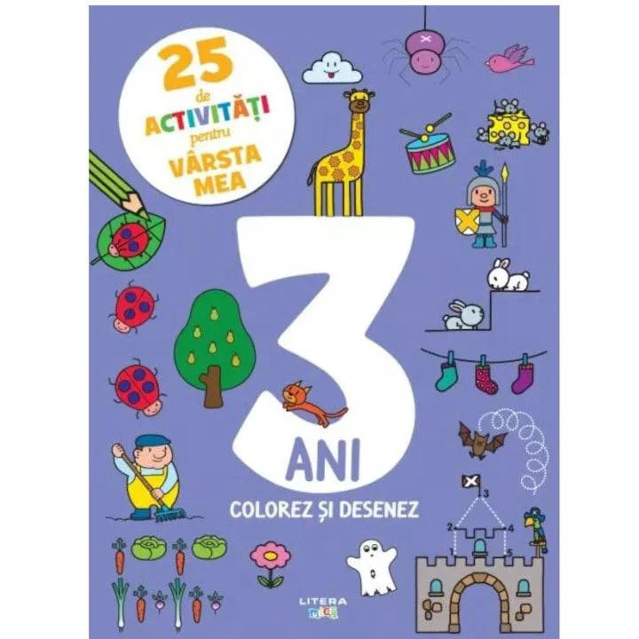 25 de activitati pentru varsta mea. 3 ani. Editura Litera foto