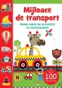 Mijloace de transport. Prima carte de activitati cu autocolante foto