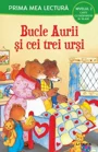 Bucle aurii si cei trei ursi, nivelul 2. Prima mea lectura foto