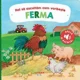 Hai sa ascultam cum vorbeste ferma. Carte cu sunete foto