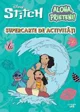 Disney Stitch. Aloha, prieteni! Supercarte de activitati foto