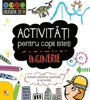 Activitati pentru copii isteti. Inginerie foto
