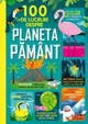 100 de lucruri despre planeta Pamant foto