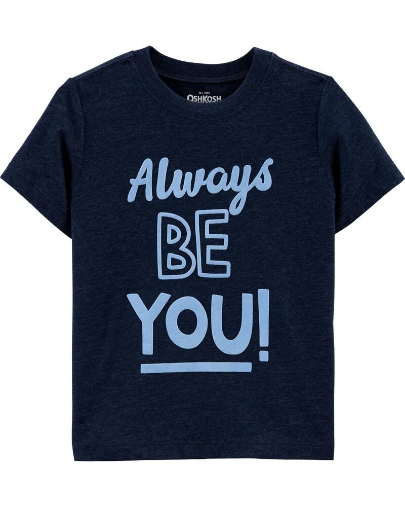 Oshkosh Tricou "Always Be You"