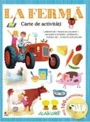 La Ferma - Carte de activitati