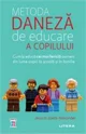 Metoda daneza de educare a copilului foto