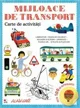 MIjloace de transport - Carte de activitati foto