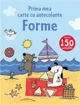 Forme. Prima mea carte cu autocolante