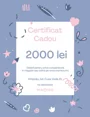 Certificat cadou, 2000 lei