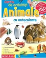 Animale. Carte de activitati cu peste 150 autocolante foto