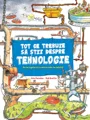 Tot ce trebuie sa stii despre tehnologie, John Farndon, Rob Beattie