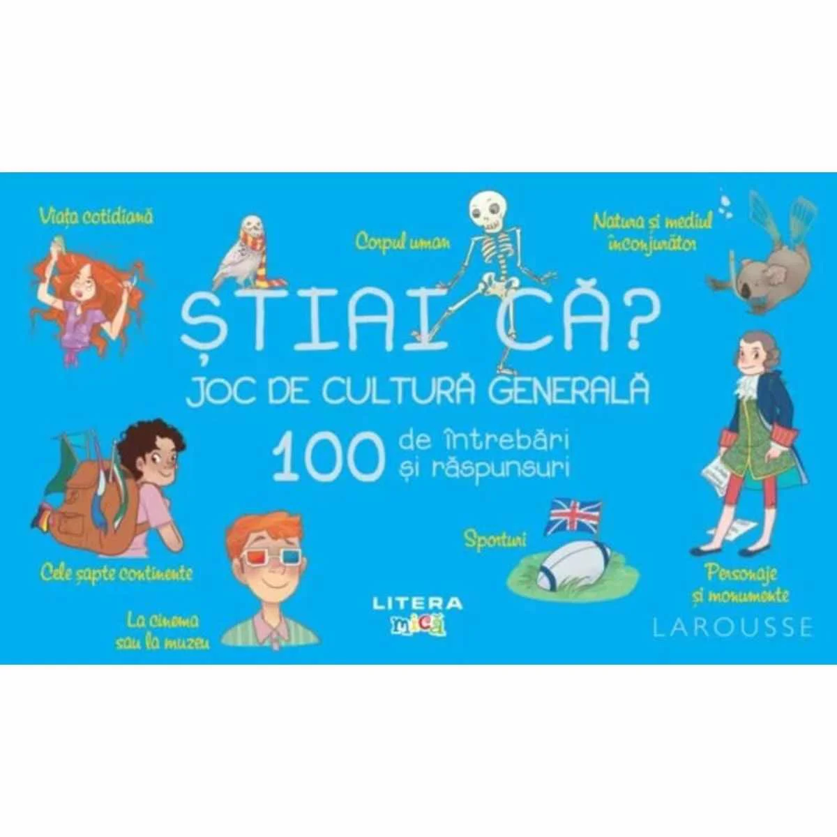 Stiai ca? Joc de cultura generala. 100 de intrebari si raspunsuri