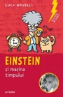 Sclipiri de geniu. Einstein si masina timpului foto