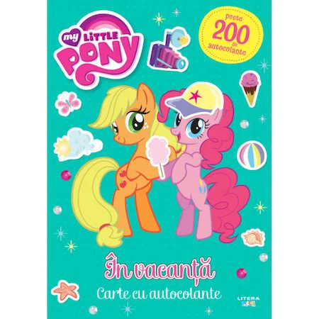 My Little Pony. In vacanta. Peste 200 de autocolante! foto