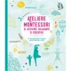 Ateliere Montessori si activitati relaxante si educative foto