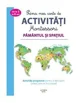 Prima mea carte de activitati Montessori. Pamantul si spatiul