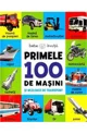 Bebe invata. Primele 100 de masini si mijloace de transport foto