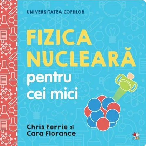 image for Universitatea copiilor. Fizica nucleara pentru cei mici foto