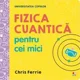 Universitatea copiilor. Fizica cuantica pentru cei mici foto